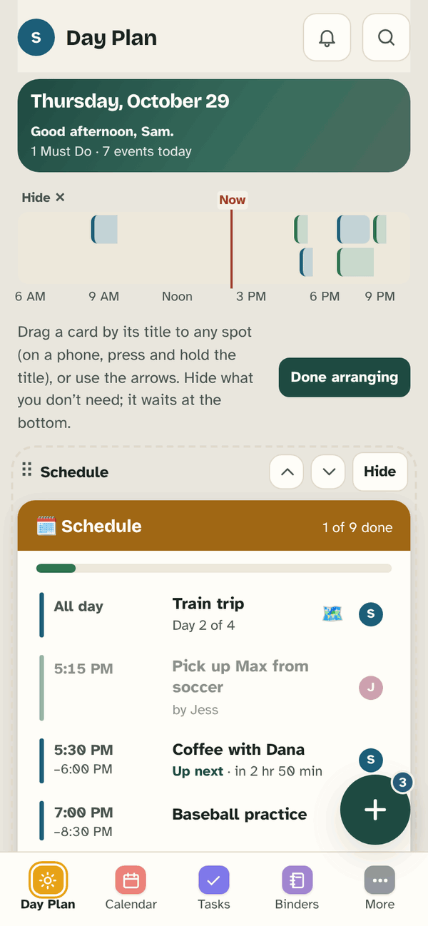 Arranging Day Plan: a note says drag a card by its title or use the arrows, and hide what you don’t need. Each card has up and down arrows and Hide. A button: Done arranging.