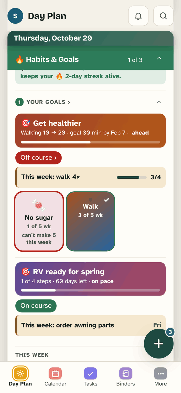 The Habits & Goals card on Day Plan: 2 habits left today, your goals, and habit tiles for No sugar and Walk (3 of 5 this week).